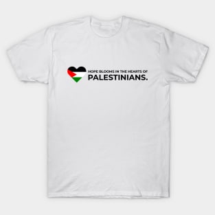 Hope blooms in the hearts of Palestinians T-Shirt